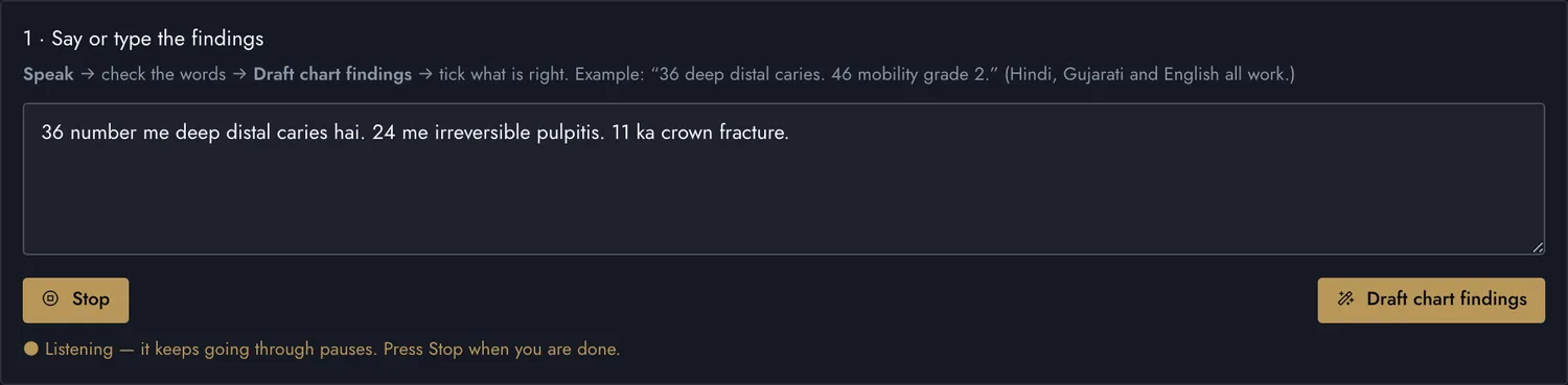 The doctor dictates findings in Hinglish: "36 number me deep distal caries hai. 24 me irreversible pulpitis. 11 ka crown fracture." with the microphone listening